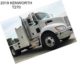 2019 KENWORTH T270