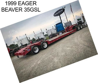 1999 EAGER BEAVER 35GSL