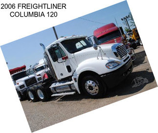 2006 FREIGHTLINER COLUMBIA 120