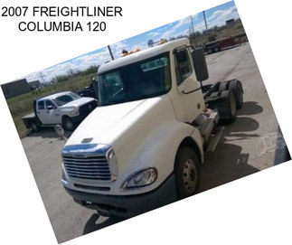 2007 FREIGHTLINER COLUMBIA 120