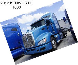 2012 KENWORTH T660