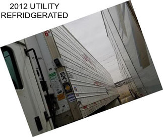 2012 UTILITY REFRIDGERATED