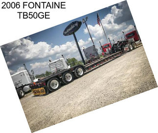 2006 FONTAINE TB50GE