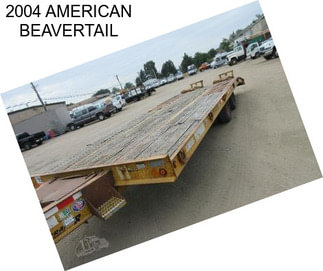 2004 AMERICAN BEAVERTAIL