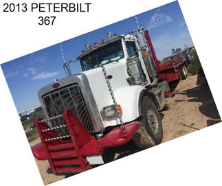 2013 PETERBILT 367