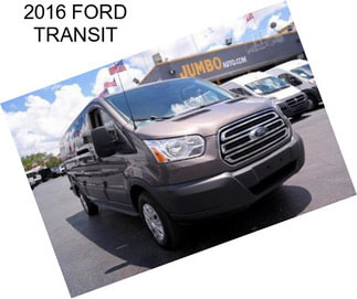 2016 FORD TRANSIT