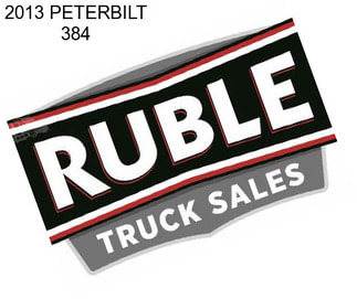 2013 PETERBILT 384