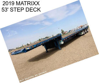 2019 MATRIXX 53\' STEP DECK