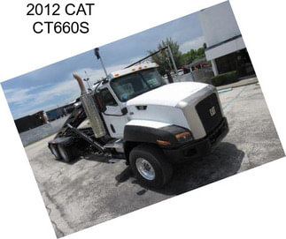 2012 CAT CT660S