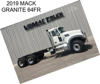 2019 MACK GRANITE 64FR