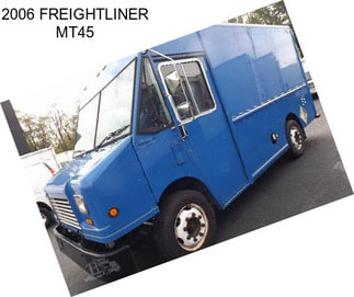 2006 FREIGHTLINER MT45