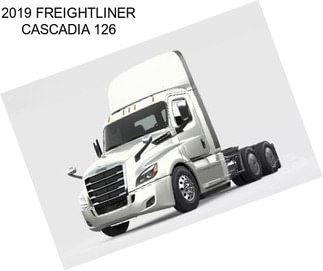 2019 FREIGHTLINER CASCADIA 126