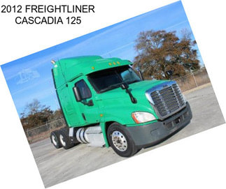 2012 FREIGHTLINER CASCADIA 125