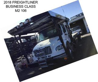 2018 FREIGHTLINER BUSINESS CLASS M2 106