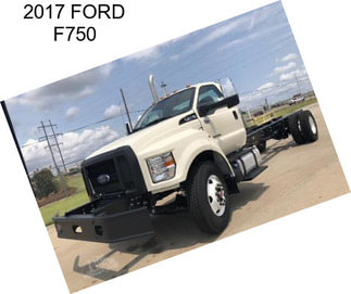 2017 FORD F750