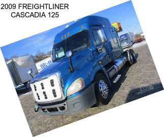 2009 FREIGHTLINER CASCADIA 125