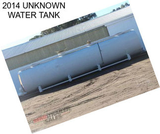 2014 UNKNOWN WATER TANK