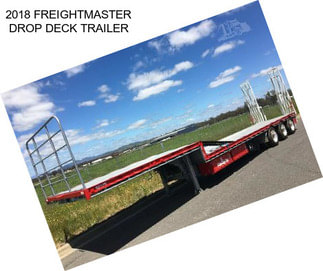 2018 FREIGHTMASTER DROP DECK TRAILER