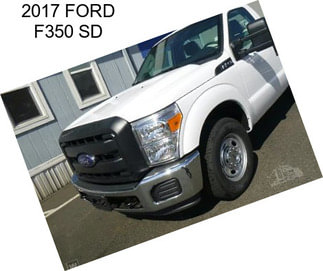 2017 FORD F350 SD