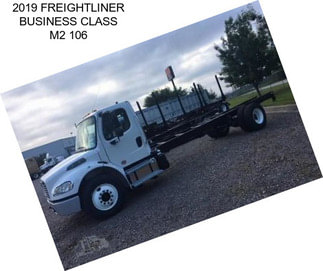 2019 FREIGHTLINER BUSINESS CLASS M2 106