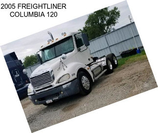 2005 FREIGHTLINER COLUMBIA 120