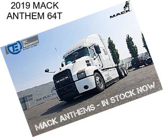 2019 MACK ANTHEM 64T