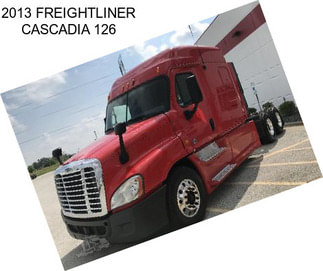 2013 FREIGHTLINER CASCADIA 126