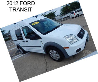 2012 FORD TRANSIT