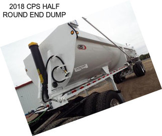 2018 CPS HALF ROUND END DUMP