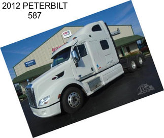 2012 PETERBILT 587