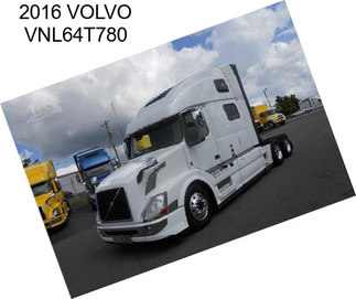 2016 VOLVO VNL64T780