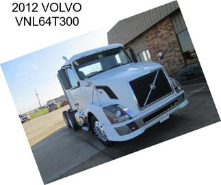 2012 VOLVO VNL64T300