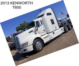 2013 KENWORTH T600