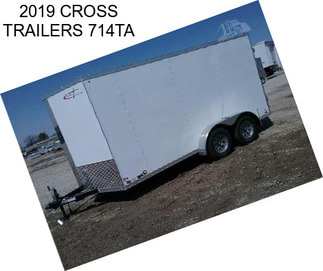 2019 CROSS TRAILERS 714TA