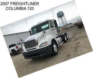 2007 FREIGHTLINER COLUMBIA 120