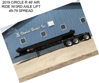 2019 CIRCLE R 46\' AIR RIDE W/3RD AXLE LIFT 49\