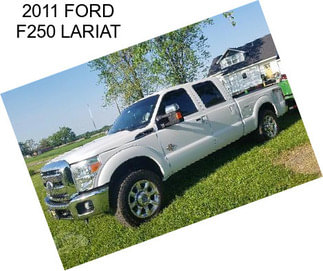 2011 FORD F250 LARIAT