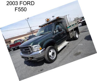 2003 FORD F550
