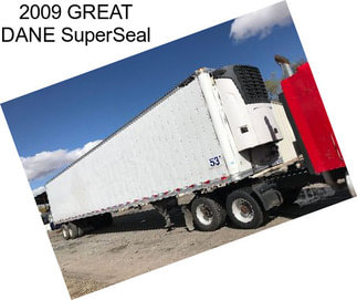 2009 GREAT DANE SuperSeal