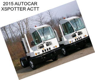 2015 AUTOCAR XSPOTTER ACTT