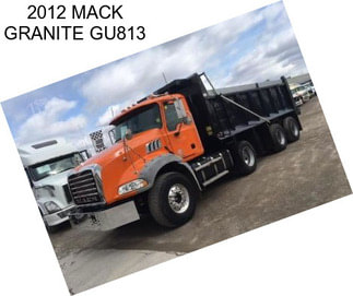 2012 MACK GRANITE GU813