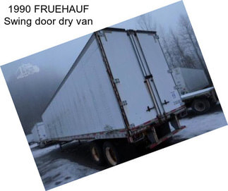 1990 FRUEHAUF Swing door dry van