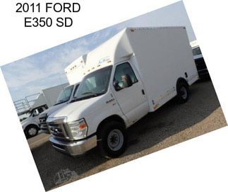 2011 FORD E350 SD