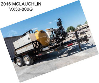 2016 MCLAUGHLIN VX30-800G