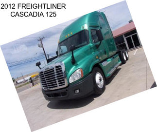 2012 FREIGHTLINER CASCADIA 125