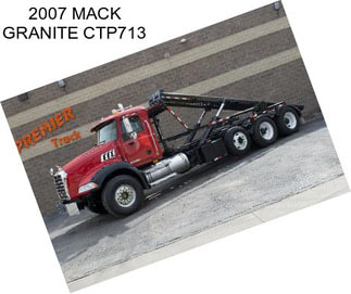 2007 MACK GRANITE CTP713