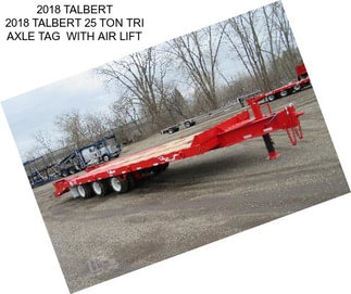 2018 TALBERT 2018 TALBERT 25 TON TRI AXLE TAG  WITH AIR LIFT