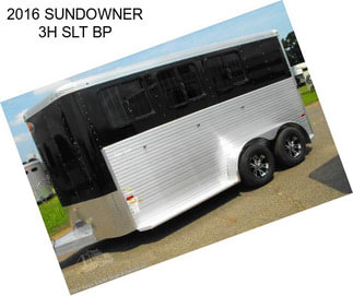 2016 SUNDOWNER 3H SLT BP