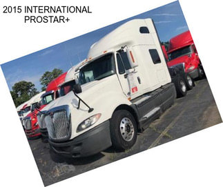 2015 INTERNATIONAL PROSTAR+