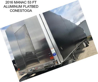 2016 MANAC 53 FT ALUMINUM FLATBED CONESTOGA